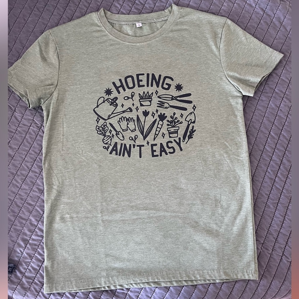 Funny Gardening Tee- Hoeing Ain’t Easy Women Size Small